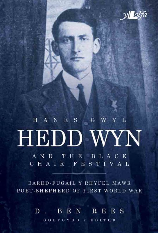 A picture of 'Hanes Gwyl Hedd Wyn / Hedd Wyn and the Black Chair Festival' by D. Ben Rees